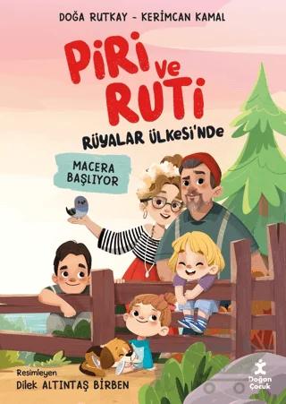 Piri ve Ruti Rüyalar Ülkesi'nde - Macera Başlıyor