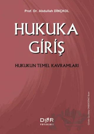 Hukuka Giriş Hukukun Temel Kavramları