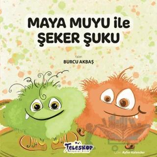 Maya Muyu İle Şeker Şuku
