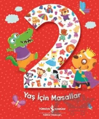 2 Yaş İçin Masallar – Melanie Joyce – İş Bankası Kültür Yayınları kitap kapağı
