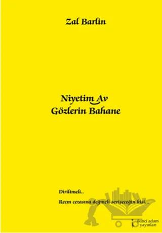 Niyetim Av Gözlerin Bahane