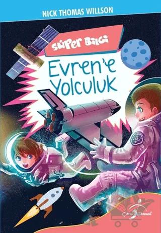 Süper Bilgi - Evren'e Yolculuk