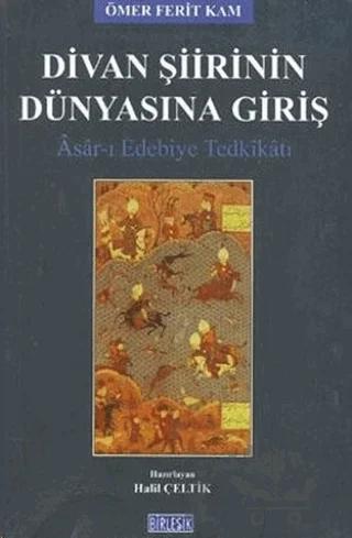 Divan Şiirinin Dünyasına Giriş