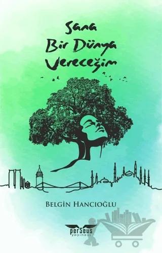 Sana Bir Dünya Vereceğim