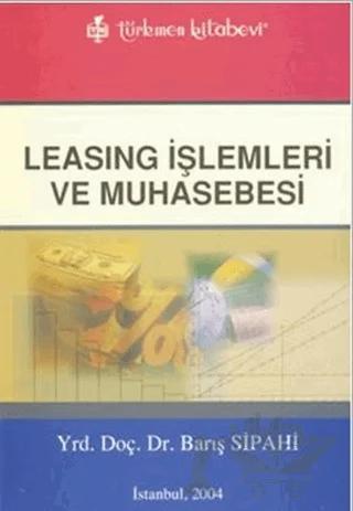 Leasing İşlemleri ve Muhasebesi