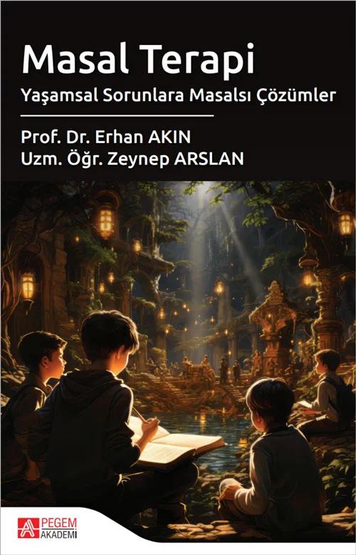 Masal Terapi Yaşamsal Sorunlara Masalsı Çözümler – Pegem Akademi Yayıncılık kitap kapağı
