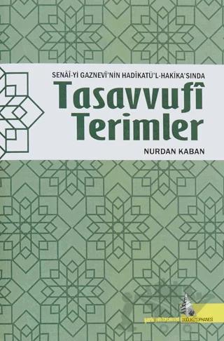 Senai-yi Gaznevi'nin Hadikatü'l-Hakika'sında Tasavvufi Terimler