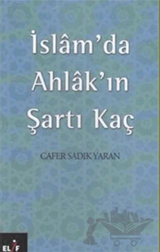 İslam’da Ahlak’ın Şartı Kaç