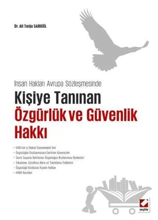 Kişiye Tanınan Özgürlük ve Güvenlik Hakkı