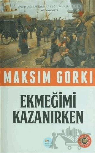 Ekmeğimi Kazanırken (Özet Kitap)
