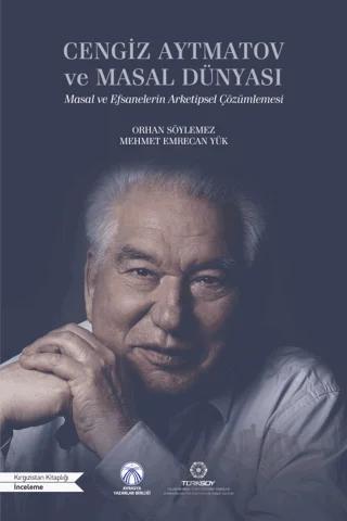 Cengiz Aytmatov ve Masal Dünyası