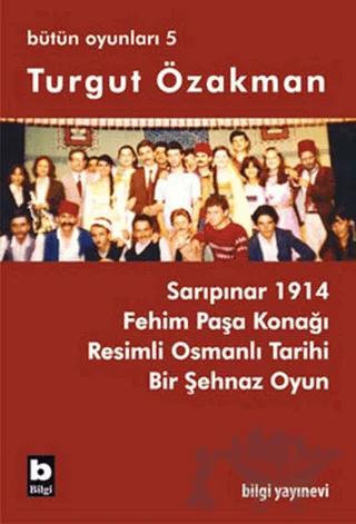 Turgut Özakman Bütün Oyunları 5