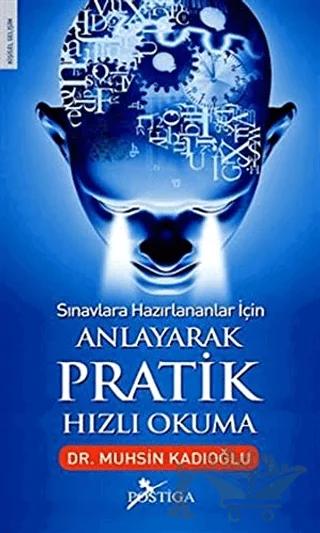 Sınavlara Hazırlananlar İçin Anlayarak Pratik Hızlı Okuma