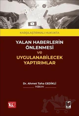 Karşılaştırmalı Hukukta Yalan Haberlerin Önlenmesi ve Uygulanabilecek Yaptırımlar