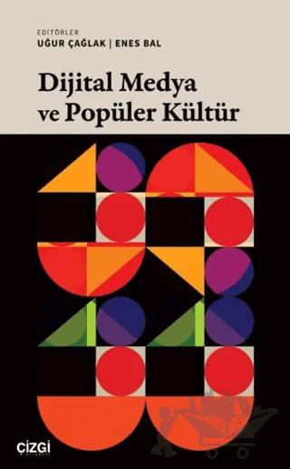 Dijital Medya ve Popüler Kültür