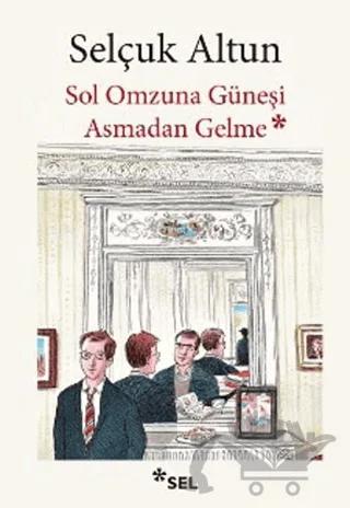 Sol Omzuna Güneşi Asmadan Gelme