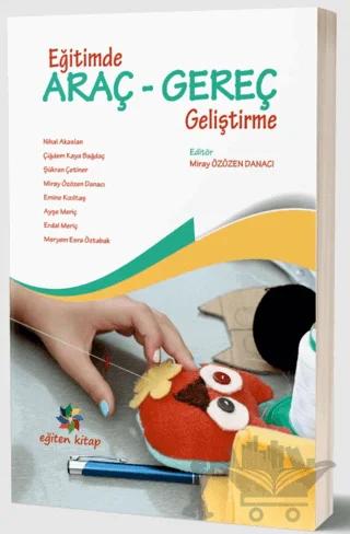 Eğitimde Araç Gereç Geliştirme – Kolektif – Eğiten Kitap kitap kapağı