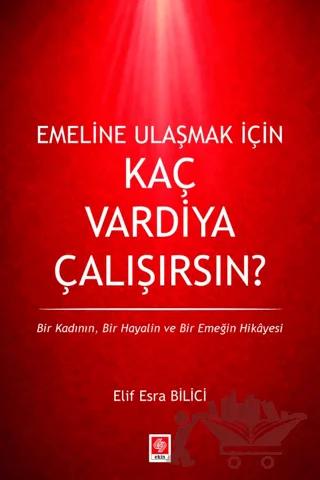 Emeline Ulaşmak İçin Kaç Vardiya Çalışırsın?