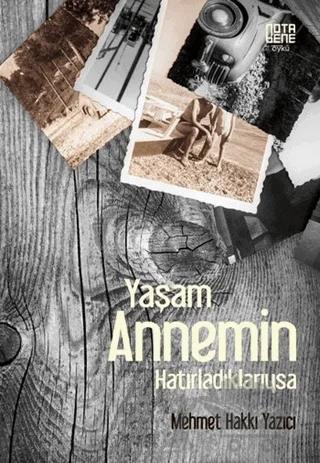 Yaşam Annemin Hatırladıklarıysa