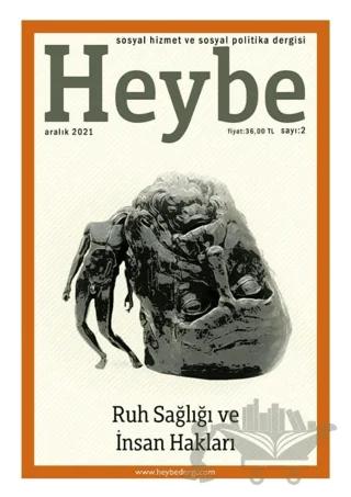 Heybe Sosyal Hizmet Ve Sosyal Politika Dergisi Sayı: 2 Aralık 2021