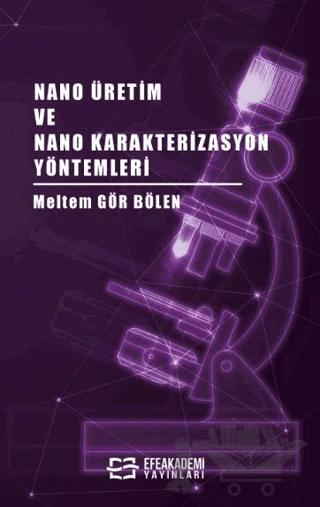 Nano Üretim ve Nano Karakterizasyon Yöntemleri
