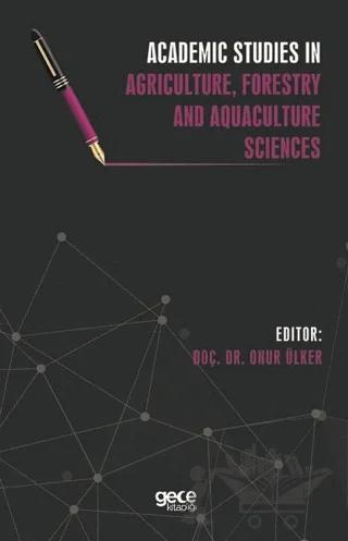 Academic Studies in Agriculture, Forestry and Aquaculture Sciences