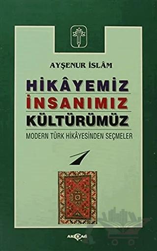 Hikayeniz, İnsanımız, Kültürümüz