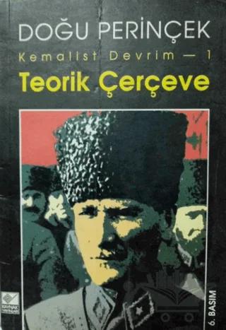 Kemalist Devrim-1 Teorik Çerçeve