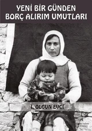 Yeni Bir Günden Borç Alırım Umutları