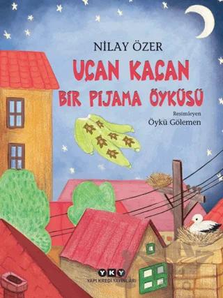 Uçan Kaçan Bir Pijama Öyküsü