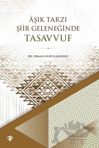 Aşık Tarzı Şiir Geleneğinde Tasavvuf