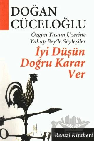 İyi Düşün Doğru Karar Ver