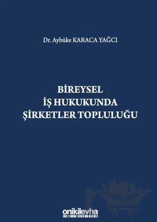 Bireysel İş Hukukunda Şirketler Topluluğu