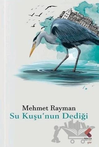 Su Kuşu'nun Dediği