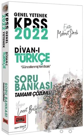 2022 KPSS Genel Yetenek Divan-ı Türkçe Tamamı Çözümlü Soru Bankası