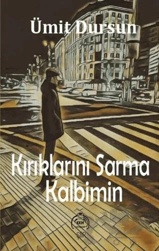 Kırıklarını Sarma Kalbimin