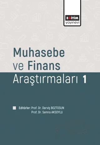 Muhasebe ve Fınans Araştırmaları 1 – Kolektif – Eğitim Yayınevi - Bilimsel Eserler kitap kapağı