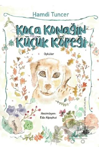 Koca Konağın Küçük Köpeği