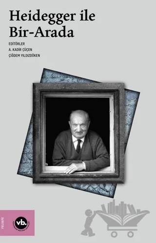 Heidegger ile Bir - Arada