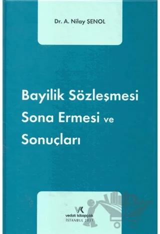 Bayilik Sözleşmesi Sona Ermesi ve Sonuçları
