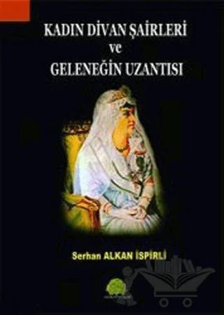 Kadın Divan Şairleri ve Geleneğin Uzantısı