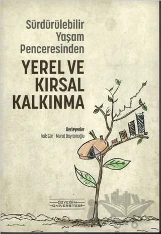 Sürdürülebilir Yaşam Penceresinden Yerel ve Kırsal Kalkınma