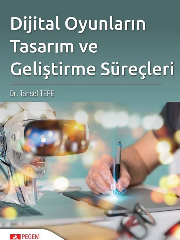 Dijital Oyunların Tasarım ve Geliştirme Süreçleri
