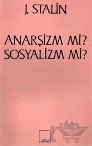 Anarşizm mi? Sosyalizm mi?