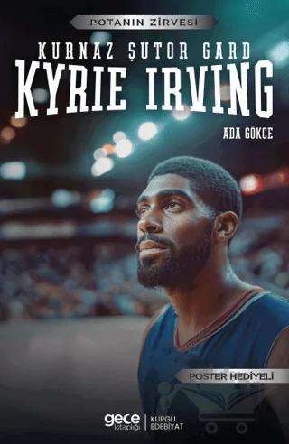 Kyrie Irving - Kurnaz Şutör Gard