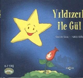 Neşeli Okuma Dizisi 2 : Yıldızcık ile Gül