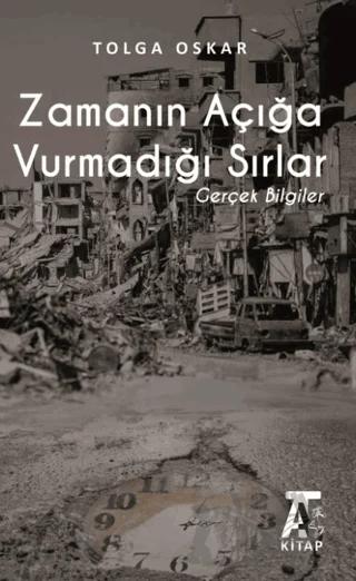 Zamanın Açığa Vurmadığı Sırlar