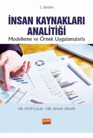 İNSAN KAYNAKLARI ANALİTİĞİ -Modelleme ve Örnek Uygulamalarla- – Eyüp Çalık, Kemal Demir – Nobel Bilimsel Eserler kitap kapağı