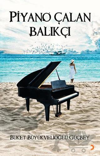 Piyano Çalan Balıkçı