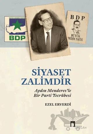 Siyaset Zalimdir